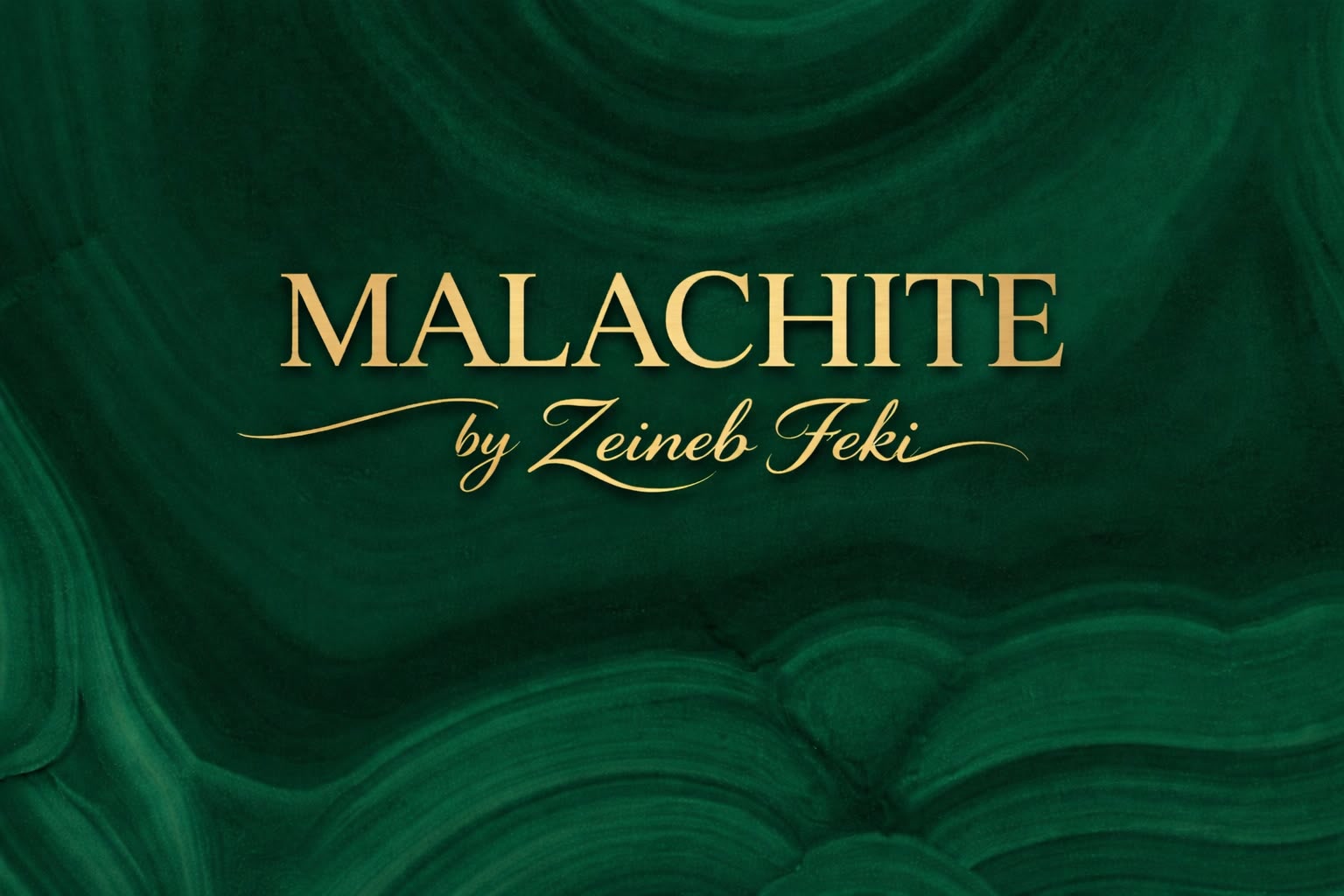 MALACHITE by Zeineb Feki